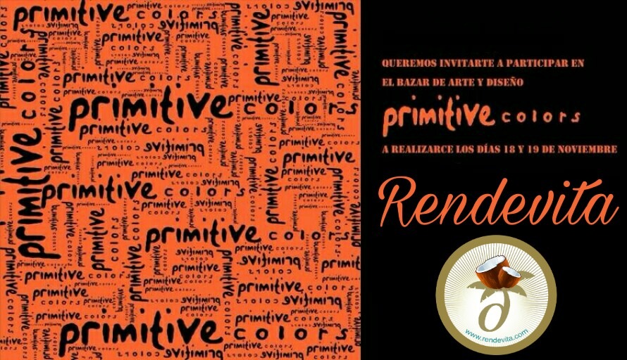 Bazar primitive colors & Rendevita 18-19 de noviembre